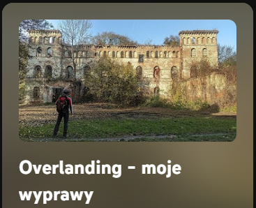 Overlanding - moje wyprawy